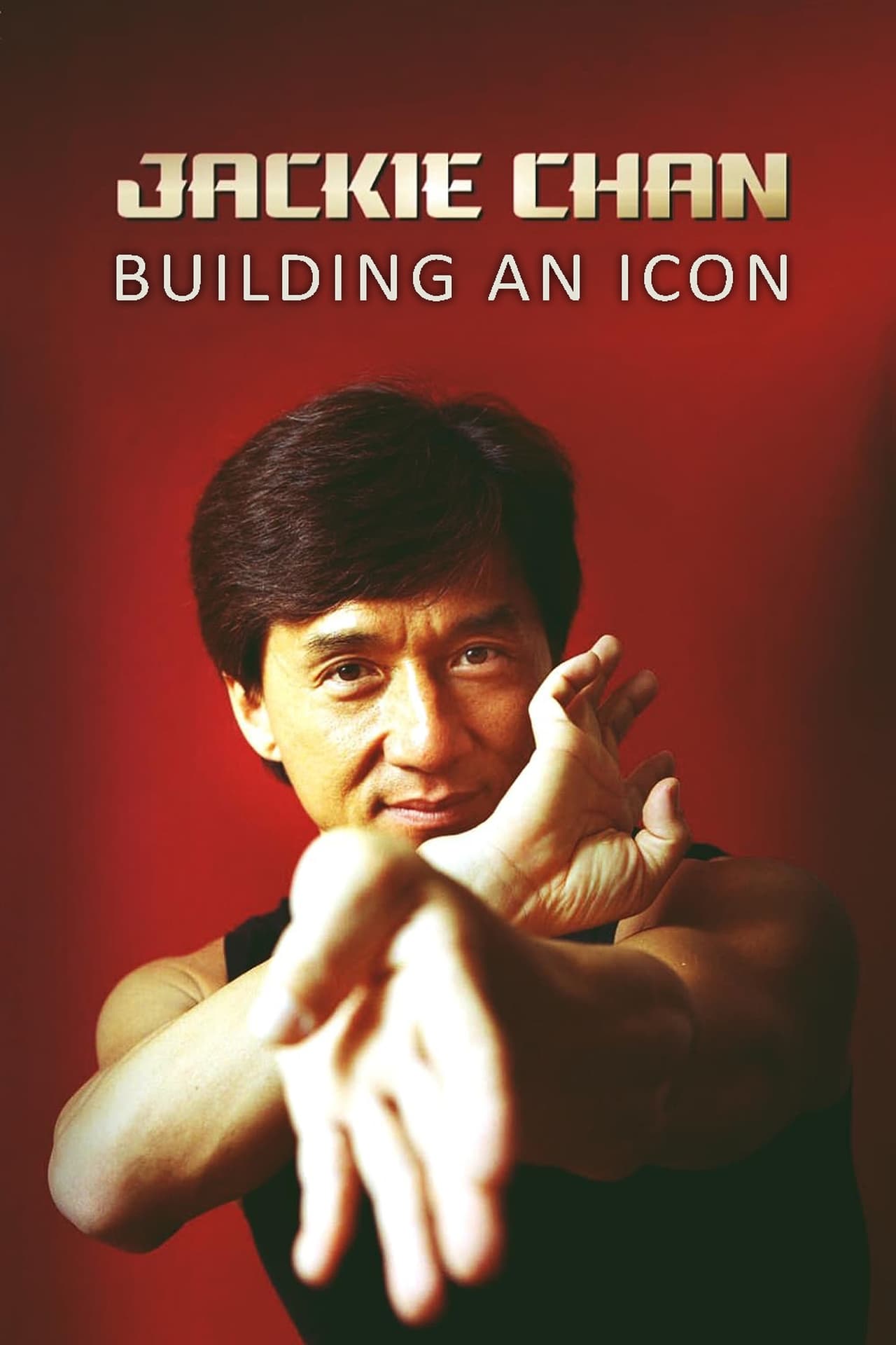 Jackie Chan: Building an Icon